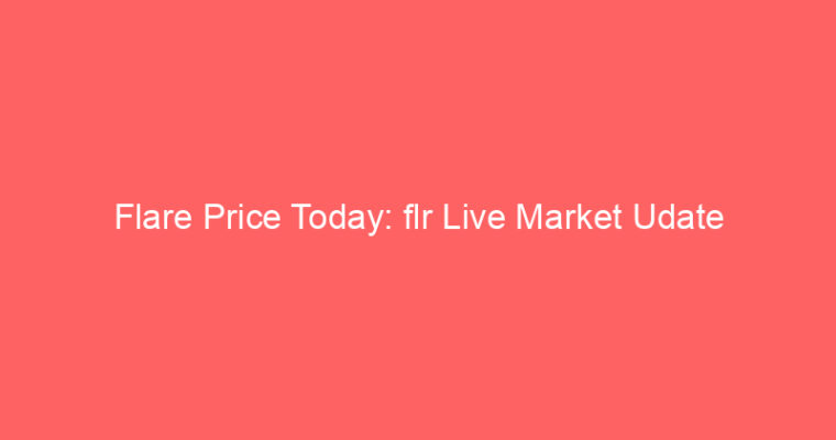 Flare Price Today: flr Live Market Udate