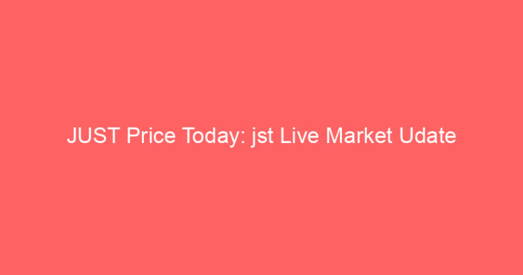 JUST Price Today: jst Live Market Udate