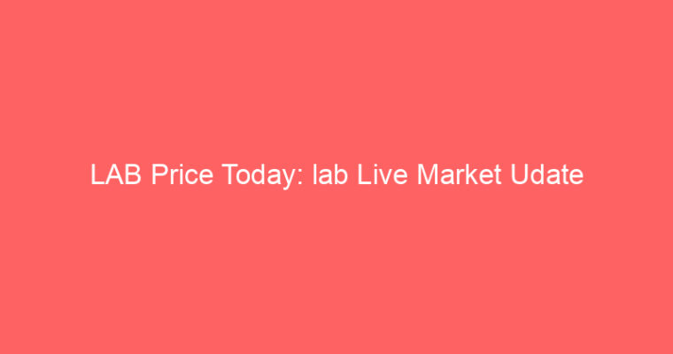 LAB Price Today: lab Live Market Udate