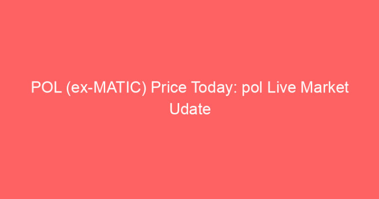 POL (ex-MATIC) Price Today: pol Live Market Udate